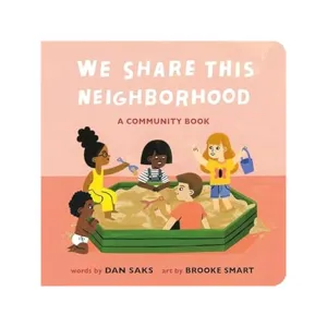 We Share This Neighborhood Board Book